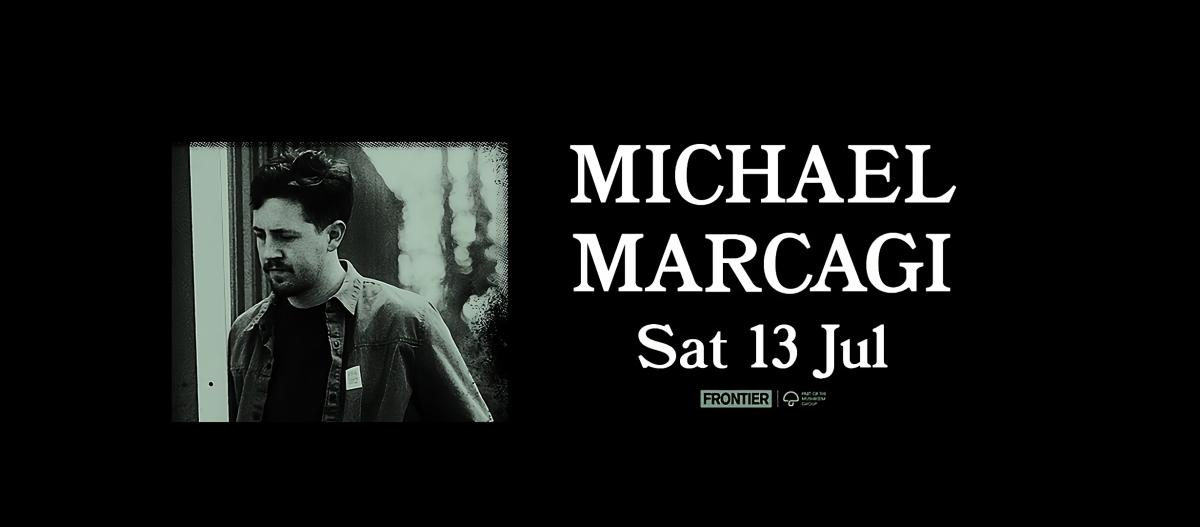 Michael Marcagi - Sat 13 Jul - Frontier
