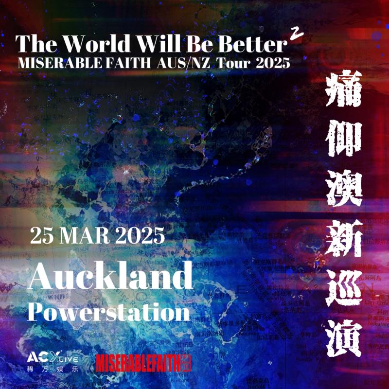 Miserable Faith - The World Will Be Better 2 AUS/NZ Tour 2025 - 25 March 2025 - Auckland, Powerstation