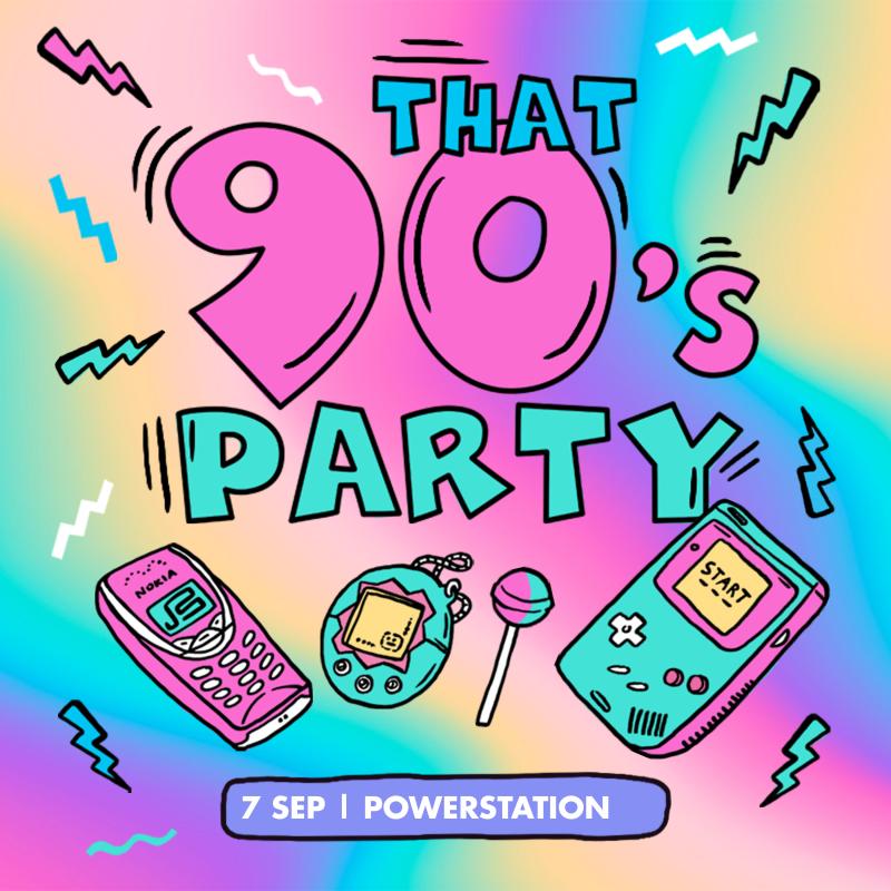That 90's Party - Sat 7 September